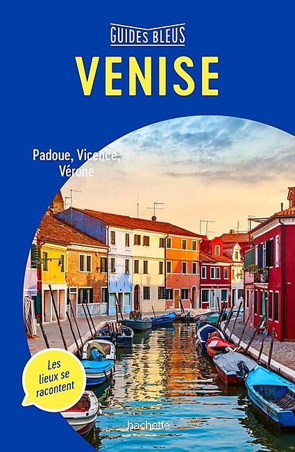 HACHETTE - GUIDES BLEUS VENISE