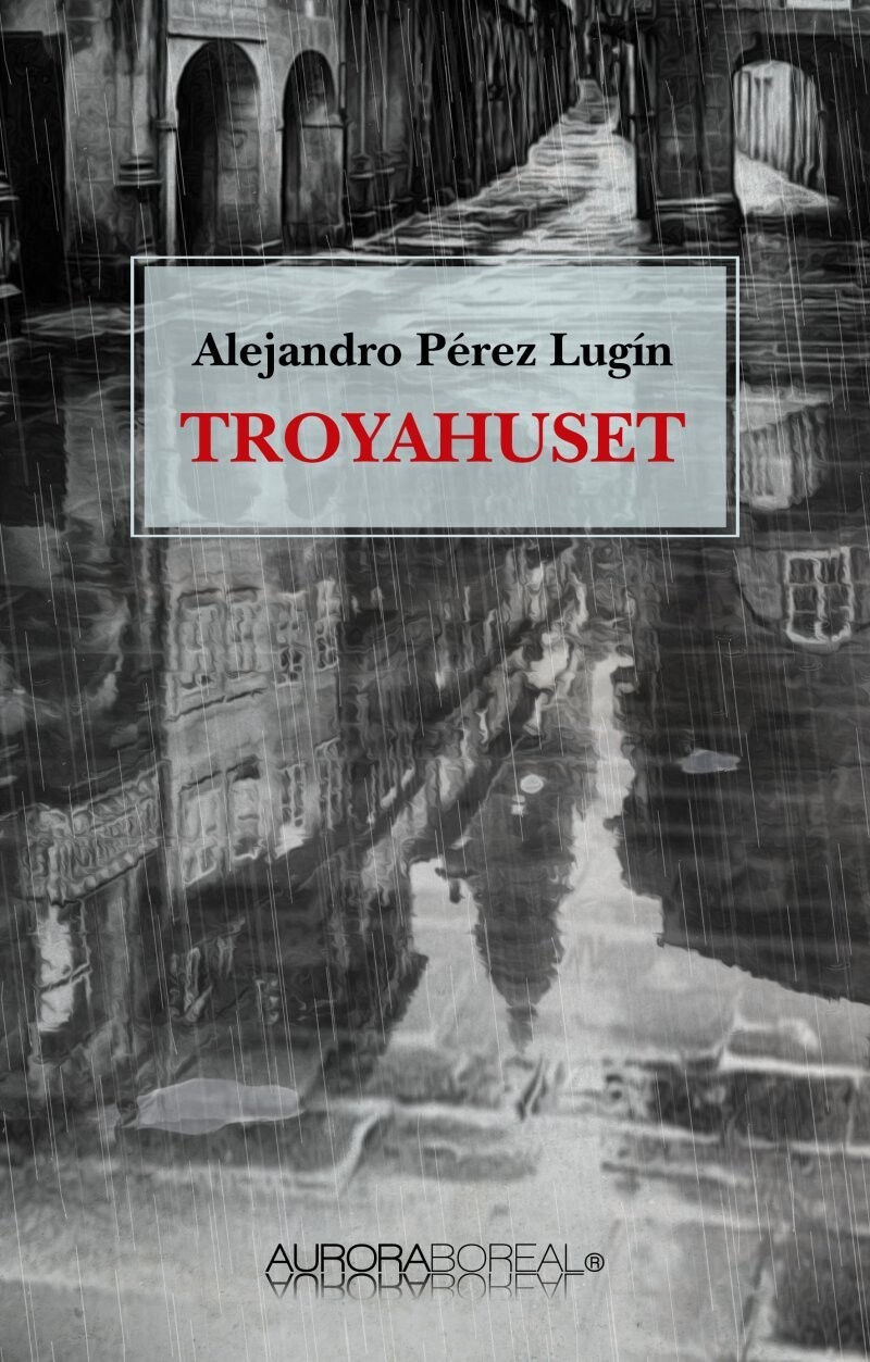 Troyahuset - Alejandro Pérez Lugín - Bog