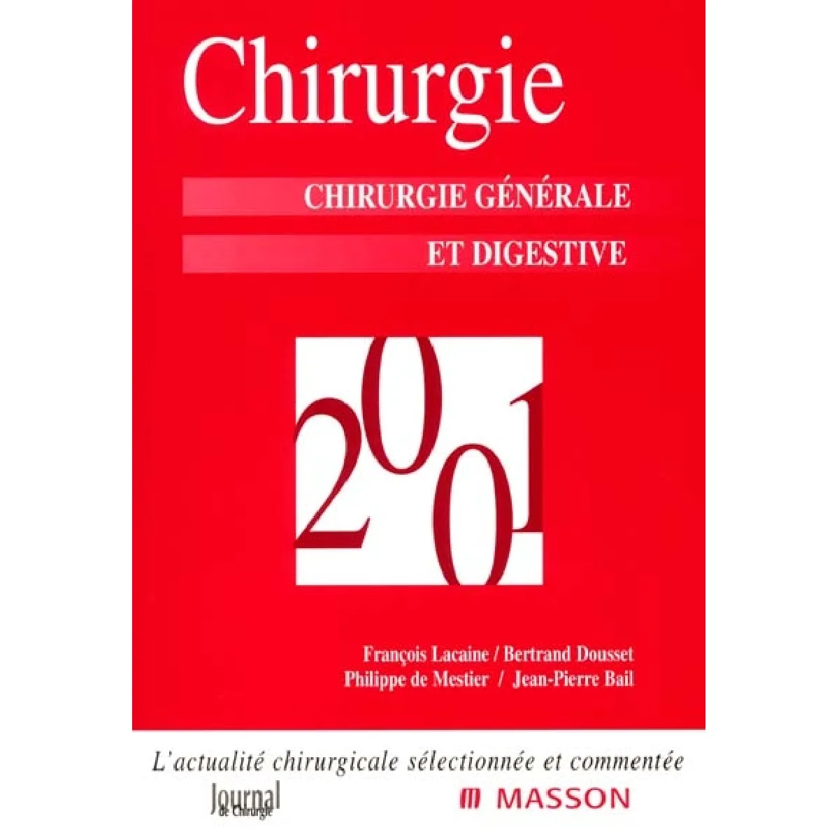 Chirurgie 2001 : chirurgie générale et digestive · Occasion
