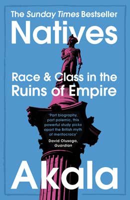 Natives: Race and Class in the Ruins of Empire (Paperback)