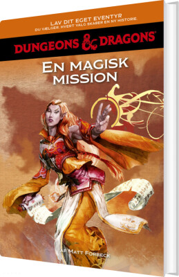 Dungeons & Dragons - Lav Dit Eget Eventyr: En Magisk Mission - Matt Forbeck - Bog