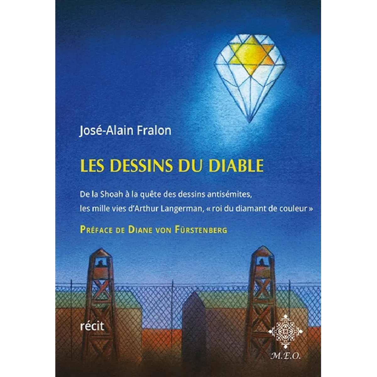 Les dessins du Diable : de la Shoah à la quête des dessins antisémites, les mille vies d'Arthur Langerman, roi du diamant de couleur : récit · Occasion