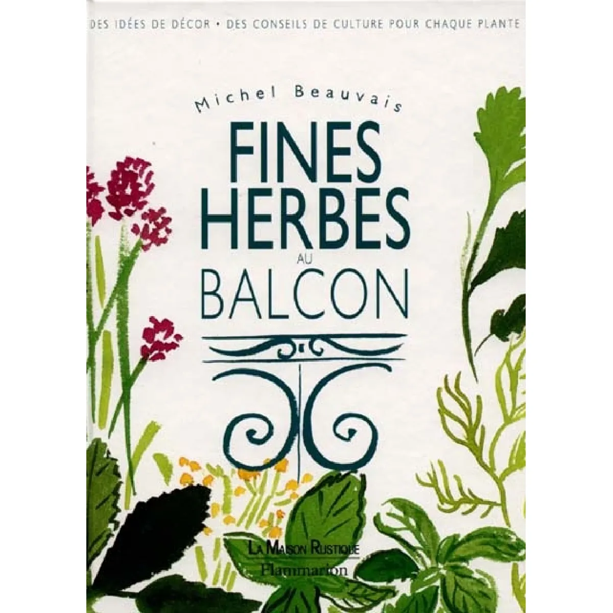 Fines herbes au balcon : des idées de décor, des conseils de culture pour chaque plante · Occasion