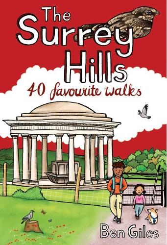 The Surrey Hills: 40 Favourite Walks (Paperback)