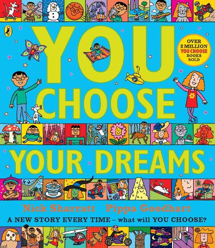 You Choose Your Dreams: A new story every time - what will YOU choose - You Choose (Paperback)