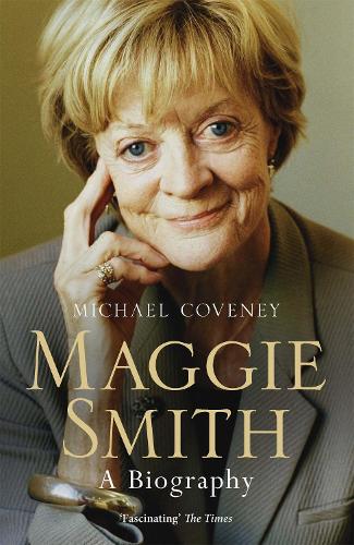 Maggie Smith: A Biography (Paperback)