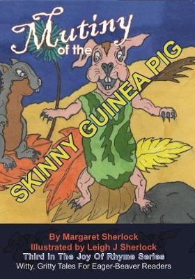 Mutiny of the Skinny Guinea Pig - Third in the series 3 (Paperback)