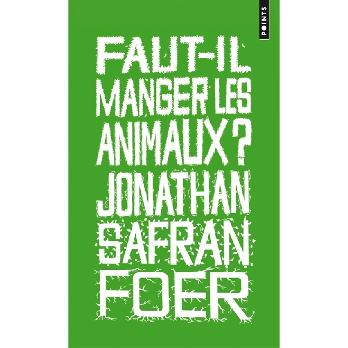 Faut-il manger les animaux ? · Occasion