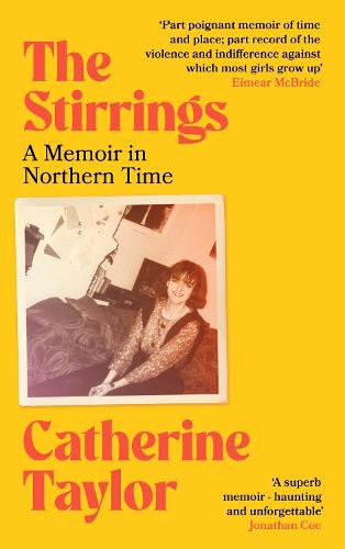 The Stirrings: A Memoir in Northern Time (Hardback)