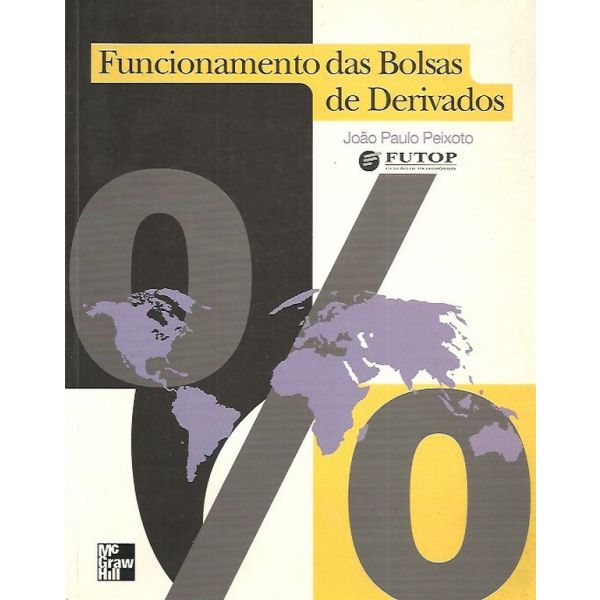 Funcionamento das Bolsas de Derivados