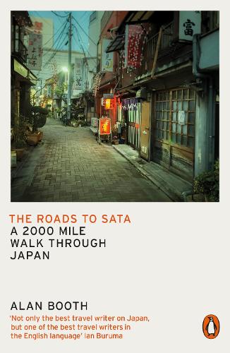 The Roads to Sata: A 2000-mile walk through Japan (Paperback)