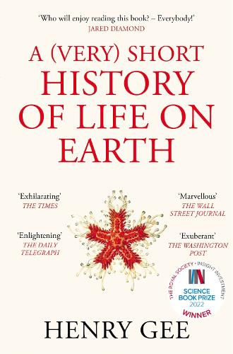 A (Very) Short History of Life On Earth: 4.6 Billion Years in 12 Chapters (Paperback)