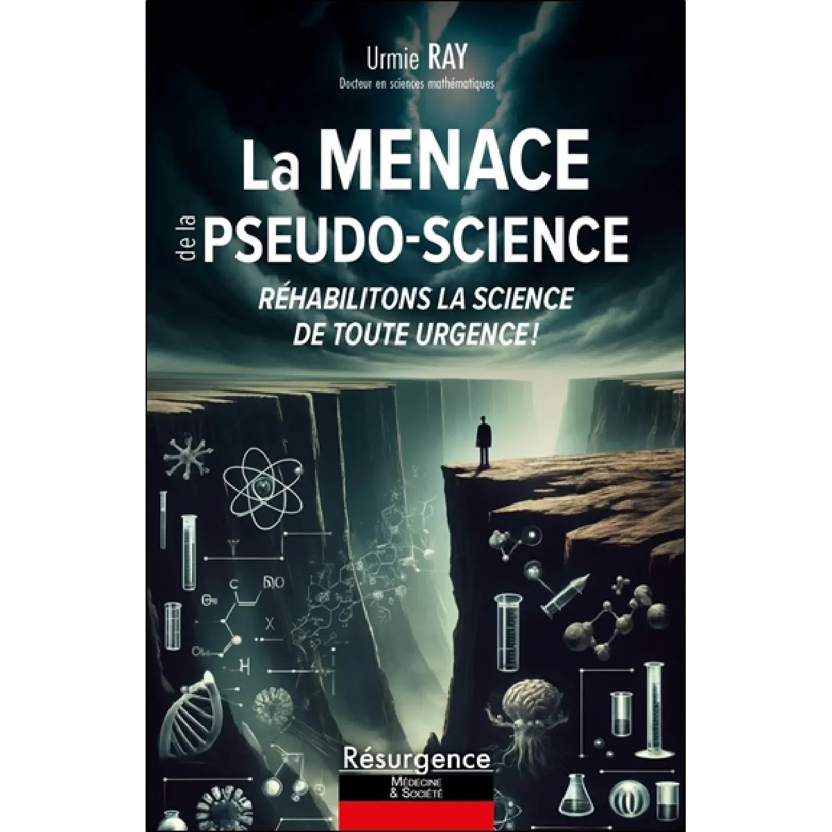 La menace de la pseudo-science : réhabilitons la science de toute urgence !