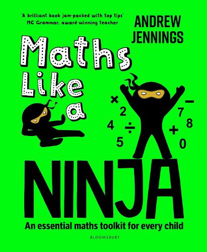 Maths Like a Ninja: An essential maths toolkit for every child (Paperback)