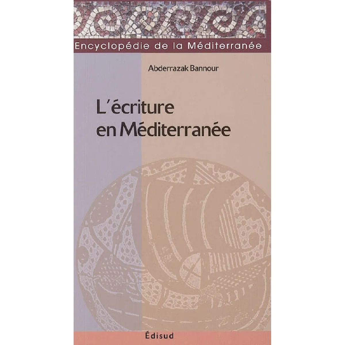 L'écriture en Méditerranée · Occasion