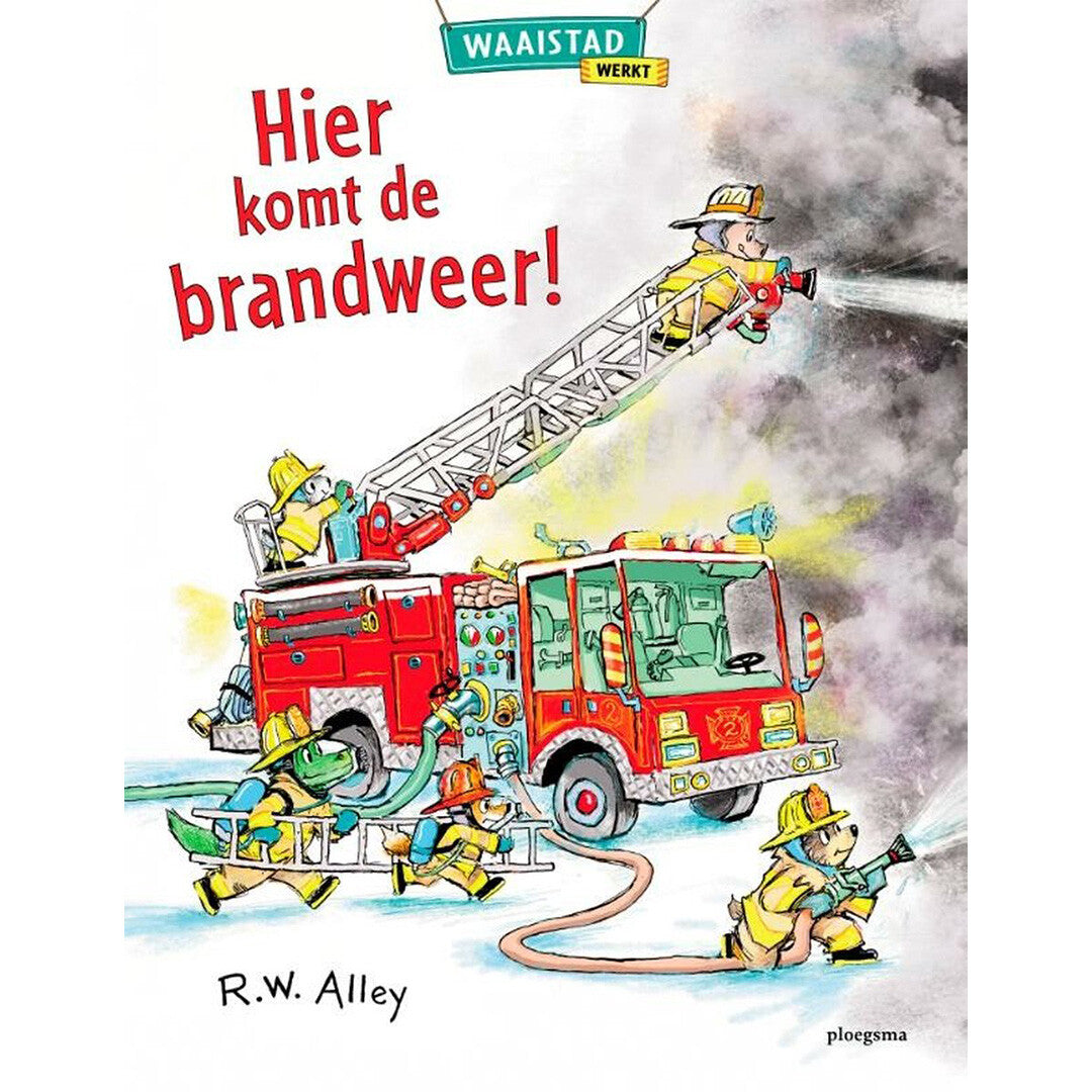 Uitgeverij ploegsma hier komt de brandweer!