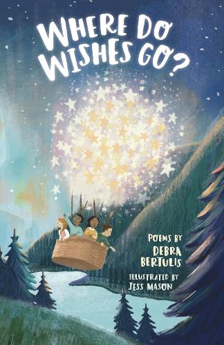 Where Do Wishes Go: Poems (Paperback)