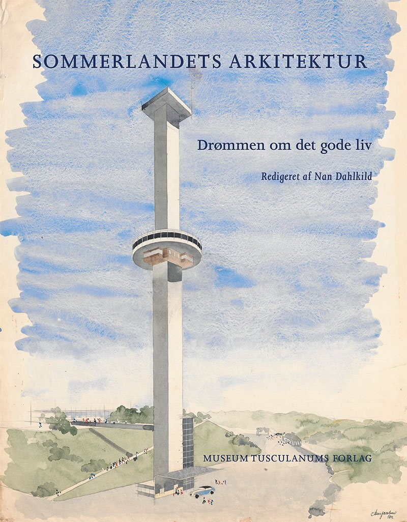 Sommerlandets Arkitektur - Nan Dahlkild - Bog