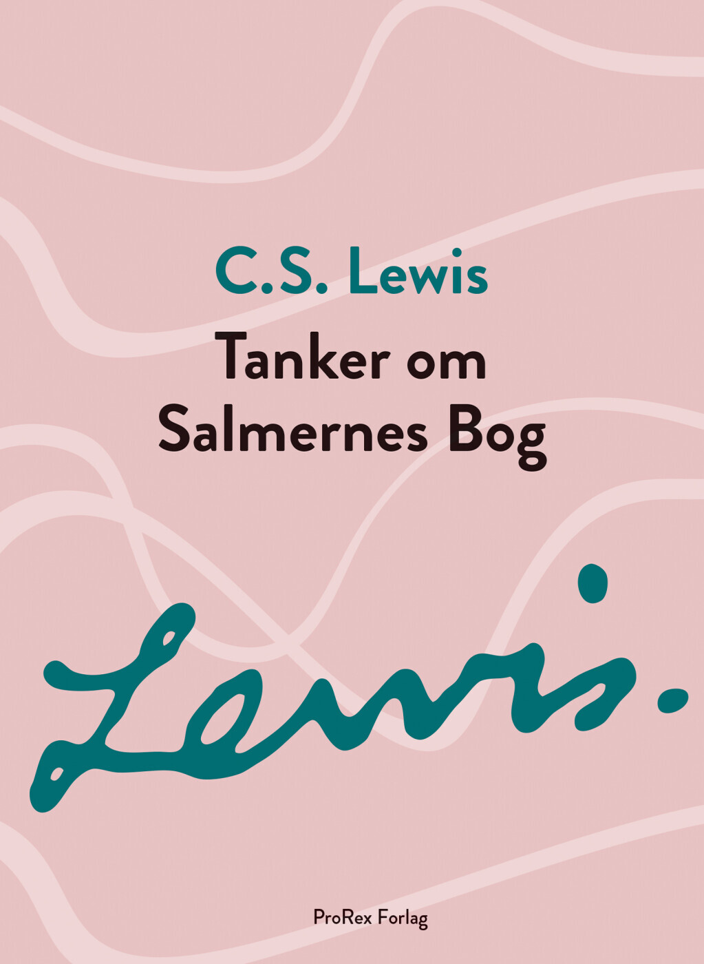 Tanker Om Salmernes Bog - C.s. Lewis - Bog