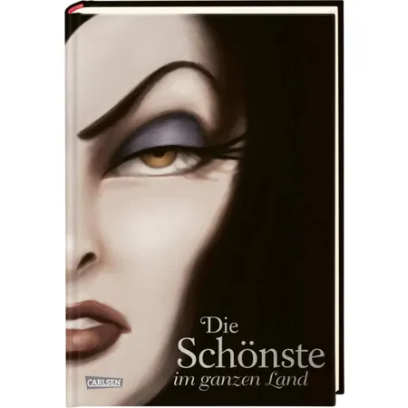 Carlsen Verlag Disney. Villains 1: Die Schönste im ganzen Land