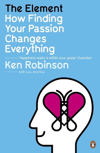 The Element: How Finding Your Passion Changes Everything (Paperback)