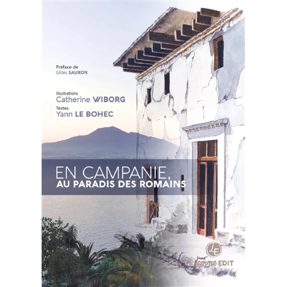En Campanie, au paradis des Romains