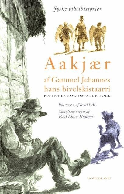 Af Gammel Jehannes Hans Bivelskistaarri - Jeppe Aakjær - Bog