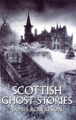 Scottish Ghost Stories (Paperback)