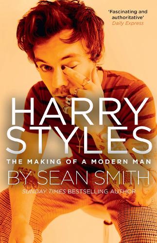 Harry Styles: The Making of a Modern Man (Paperback)