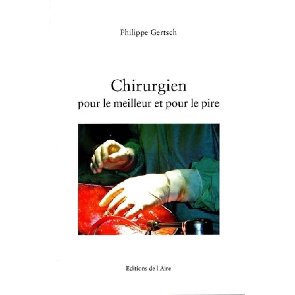 Chirurgien pour le meilleur et pour le pire · Occasion