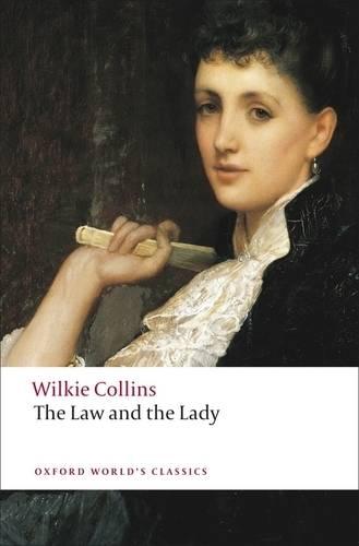 The Law and the Lady - Oxford World's Classics (Paperback)