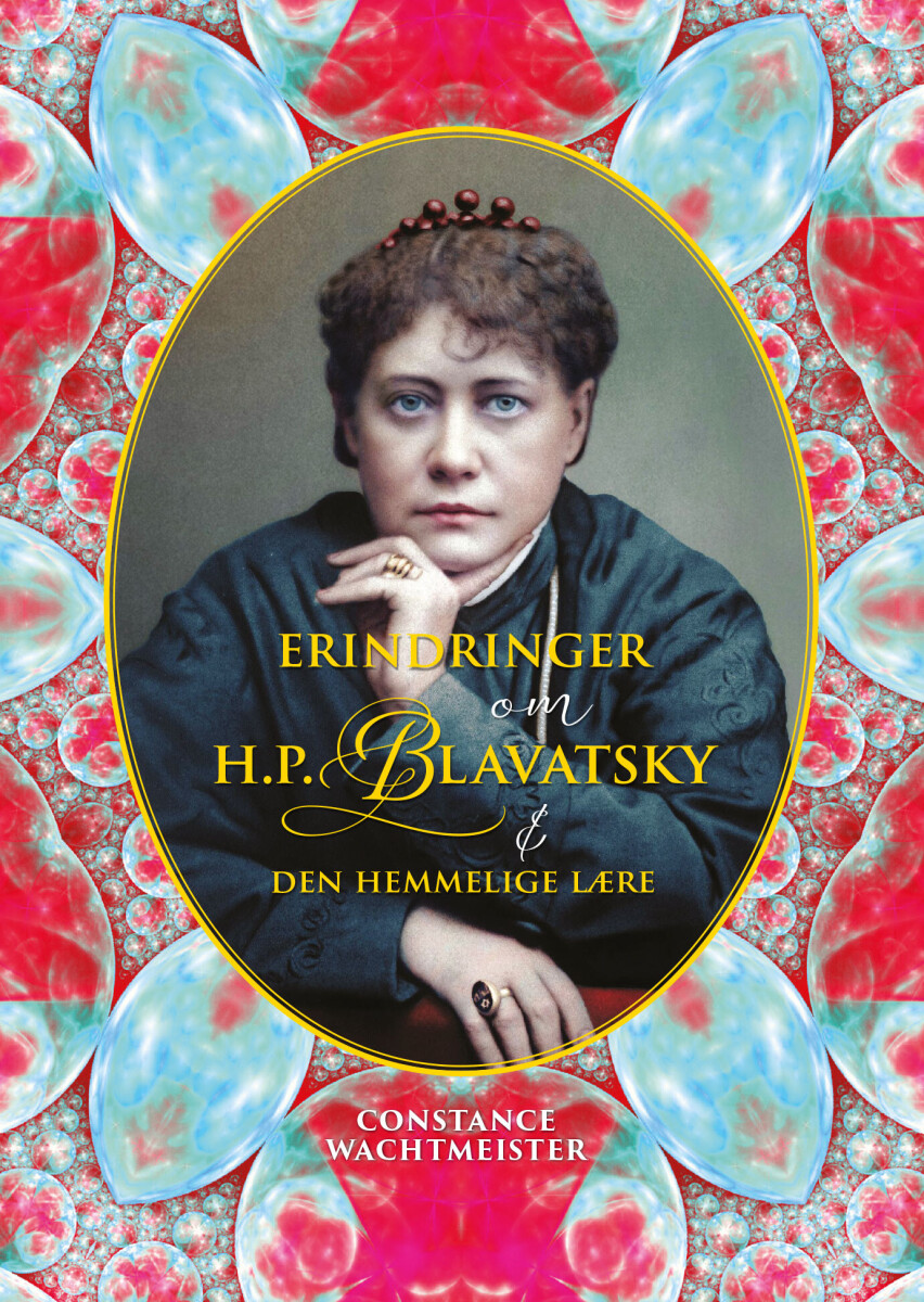 Erindringer Om H.P. Blavatsky & Den Hemmelige Lære - Constance Wachtmeister - Bog
