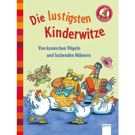 Arena Der Bücherbär - Die lustigsten Kinderwitze. Von komischen Vögeln und lachenden Hühnern