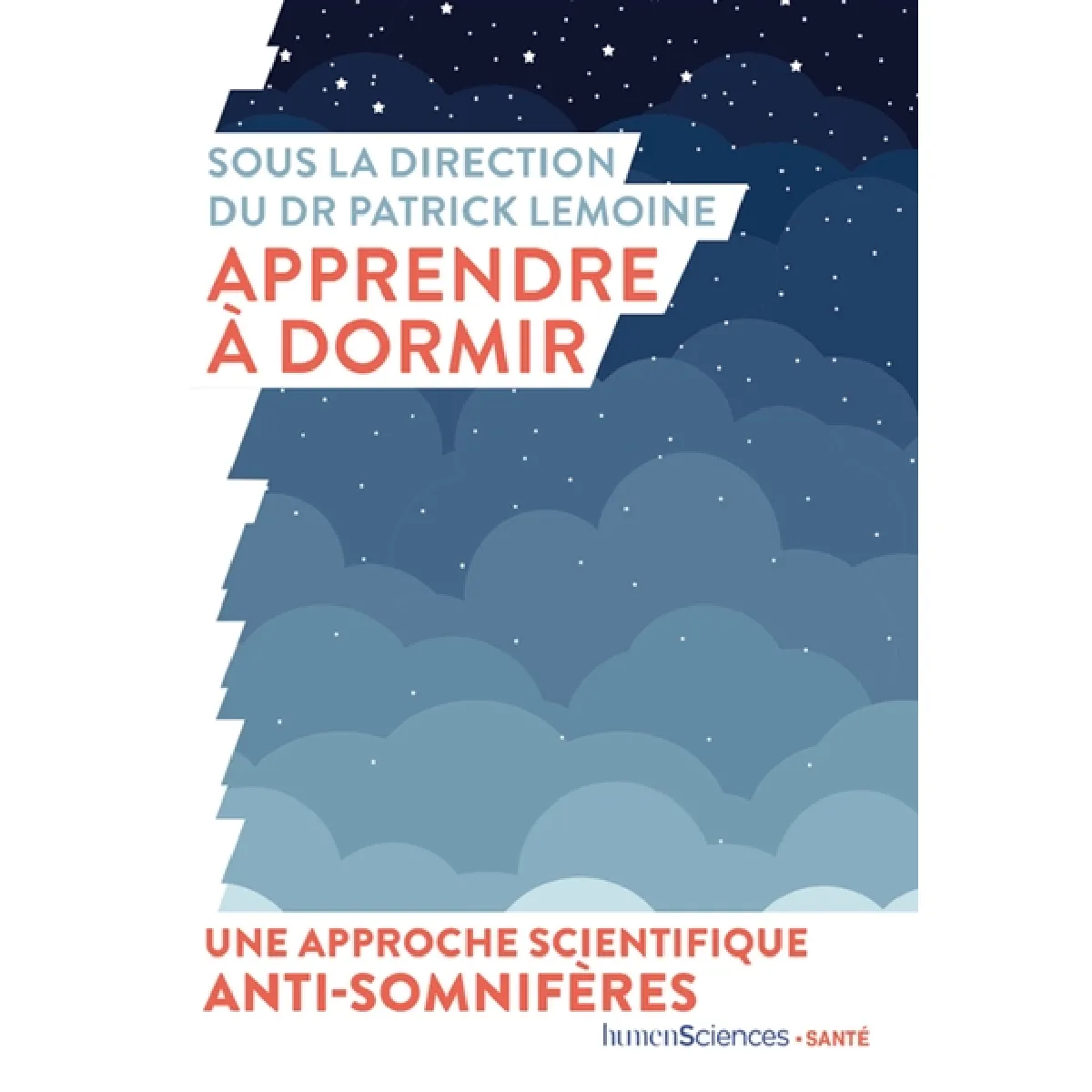 Apprendre à dormir : une approche scientifique anti-somnifères · Occasion
