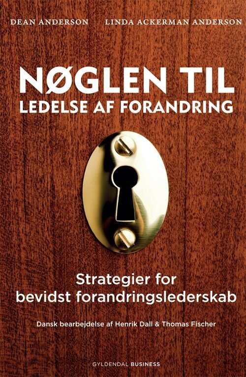 Nøglen Til Ledelse Af Forandring - Dean Anderson - Bog