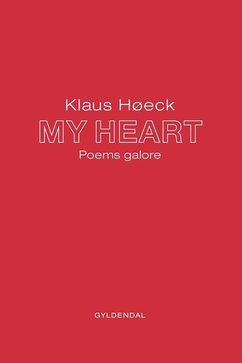 My Heart - Klaus Høeck - Bog