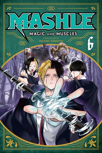 Mashle: Magic and Muscles, Vol. 6 - Mashle: Magic and Muscles 6 (Paperback)