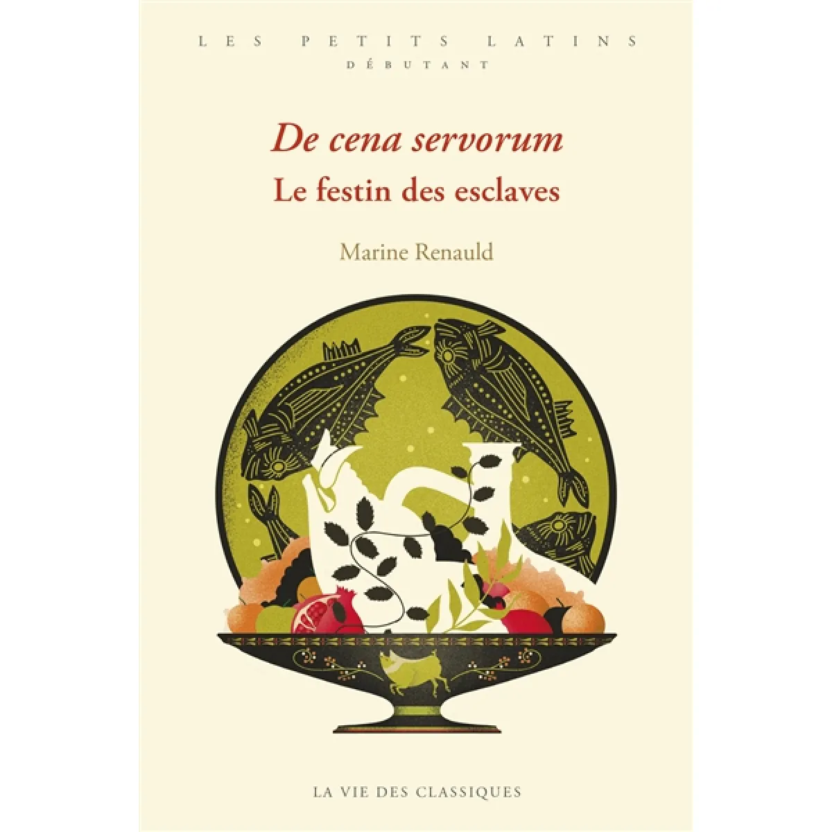 De cena servorum. Le festin des esclaves