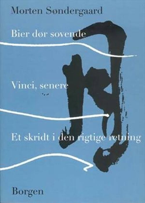 Bier Dør Sovende - Vinci, Senere - Et Skridt I Den Rigtige Retning - Morten Søndergaard - Bog