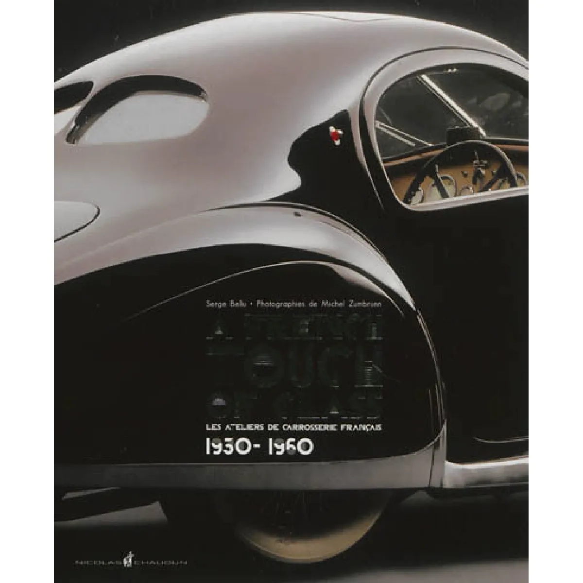 A French touch of class : les ateliers de carrosserie français, 1930-1960 · Occasion