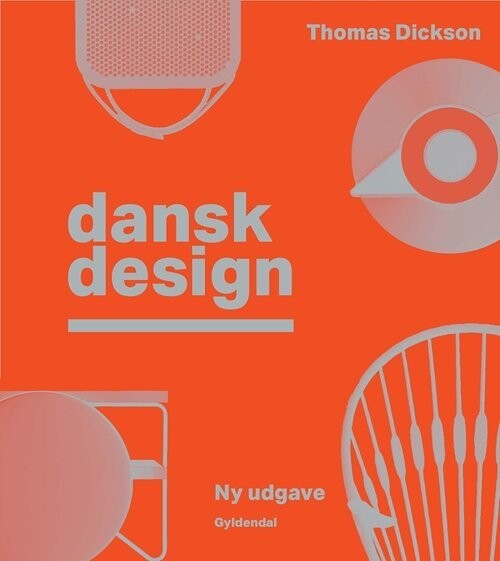 Dansk Design - Thomas Dickson - Bog