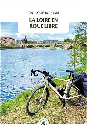 TRANSBOREAL - LA LOIRE EN ROUE LIBRE