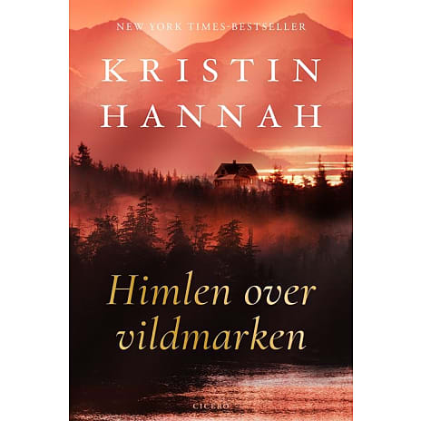 Himlen over vildmarken - Kristin Hannah