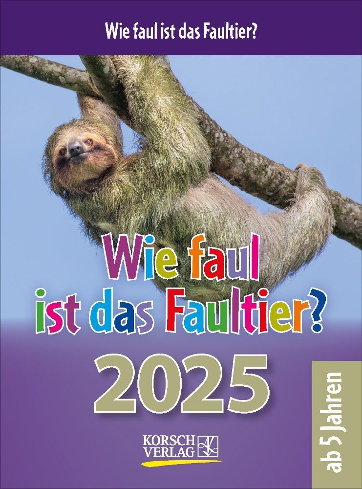 Wie faul ist das Faultier? 2025