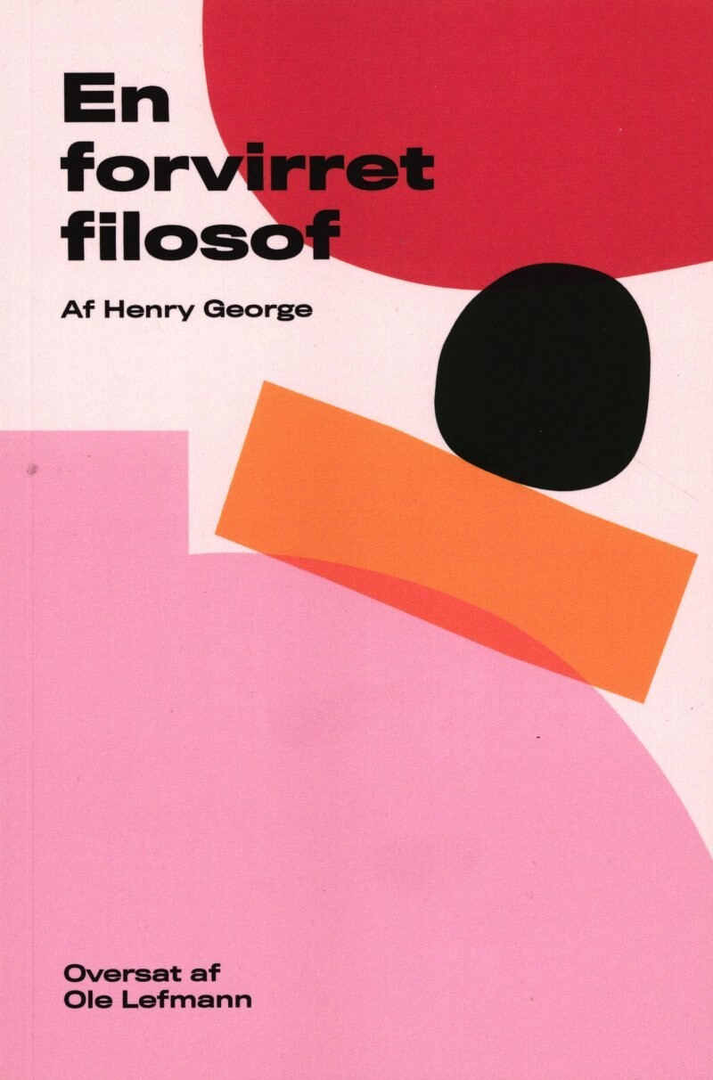 En Forvirret Filosof - Henry George - Bog