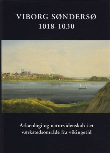 Viborg Søndersø 1018-1030 - Charlie Christensen - Bog