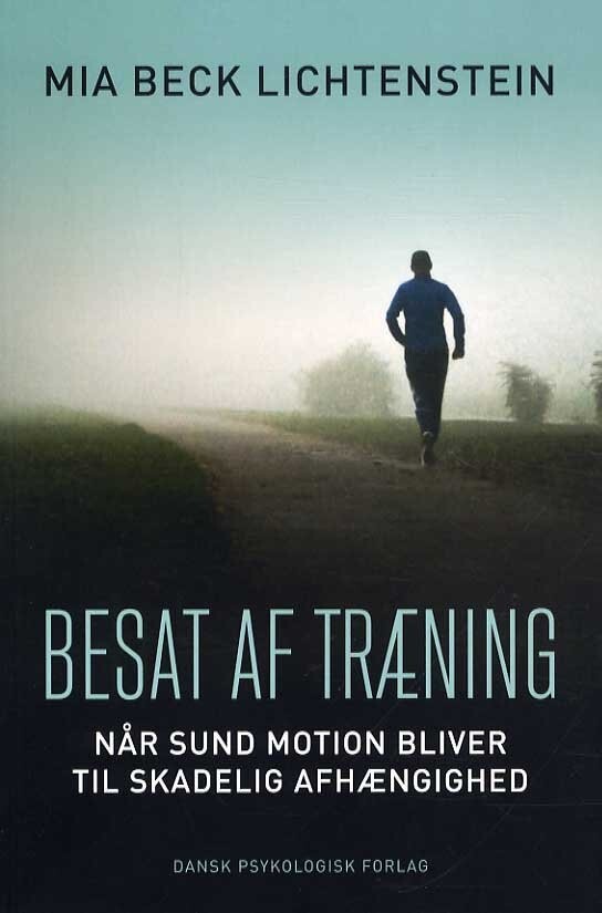 Besat Af Træning - Mia Beck Lichtenstein - Bog