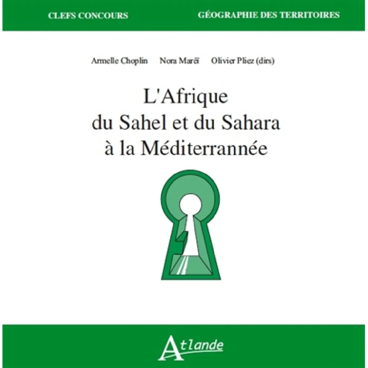 L'Afrique : du Sahel et du Sahara à la Méditerranée · Occasion