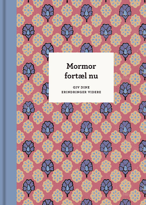 Mormor Fortæl Nu, 3. Udg - Elma Van Vliet - Bog