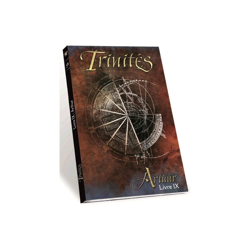 Trinités - Livre IX : Arthur